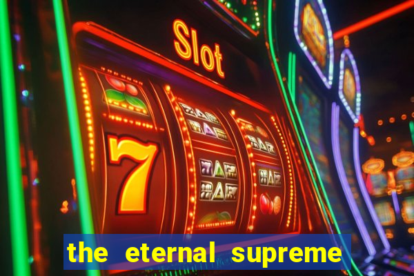 the eternal supreme 288 pt br